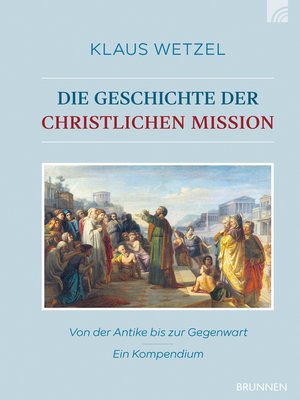 cover image of Die Geschichte der christlichen Mission